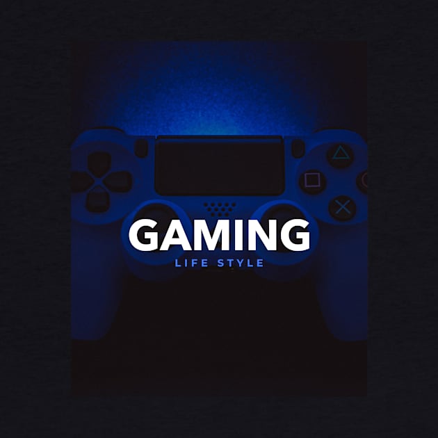 GAMING LIFESTYLE by TokerTees